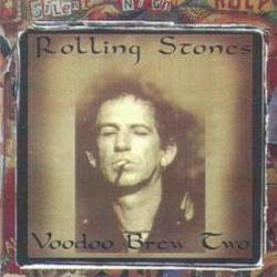The Rolling Stones : Voodoo Brew Two